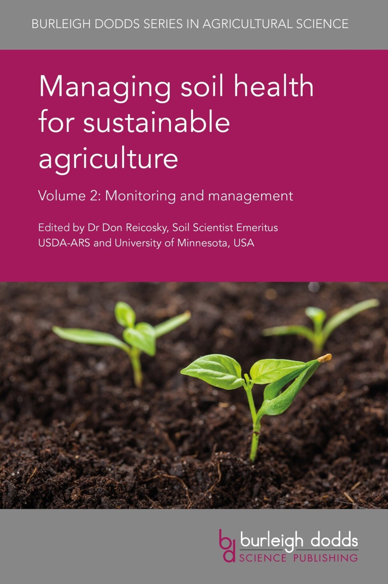 Cover image for Managing soil health for sustainable agriculture Volume 2 ISBN 9781786761941